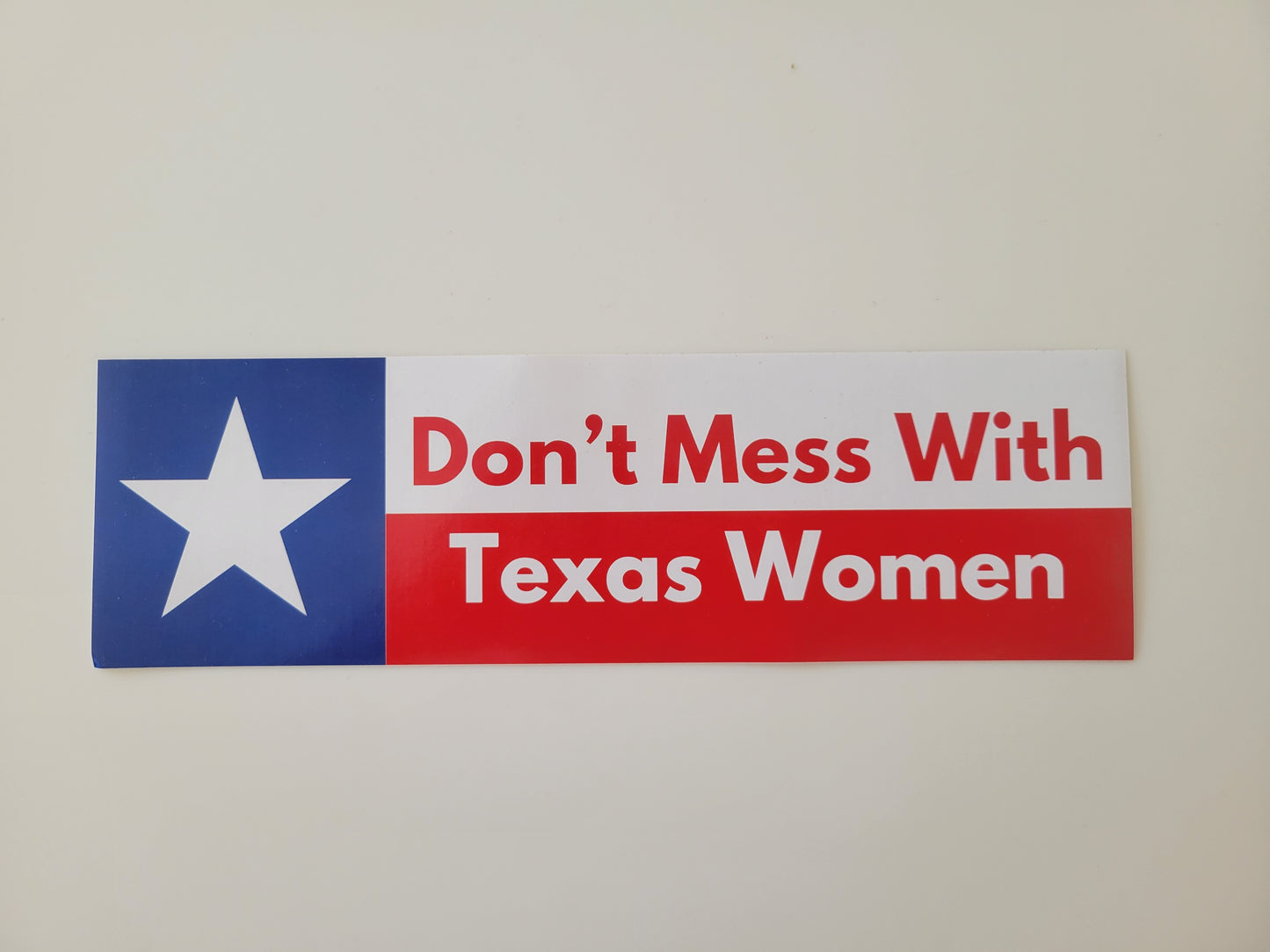 Don't Mess With Texas Women Bumper Sticker